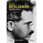 Livro - Walter Benjamin: uma Biografia