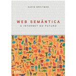 Web Semântica - a Internet do Futuro