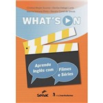 Livro - What's On: Aprenda Inglês com Filmes e Séries
