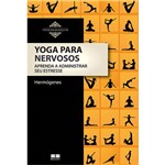 Yoga para Nervosos - Best Seller