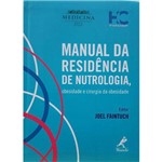Manual da Residência de Nutrologia, Obesidade e Cirurgia da Obesidade