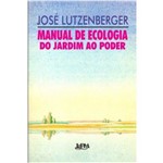 Manual de Ecologia do Jardim ao Poder