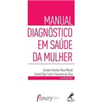 Manual Diagnóstico em Saúde da Mulher: Manole 1ª Edição 2014 Maciel / Silva