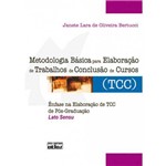 Metodologia Básica para Elaboração de Trabalhos de Conclusão de Cursos (Tcc)