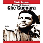 Meus 13 Dias com Che Guevara