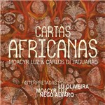 Moacyr Luz, Lu Oliveira e Nego Alvaro - Cartas Africanas
