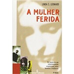 Livro - Mulher Ferida, a