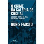 O Crime da Galeria de Cristal - 1ª Ed.
