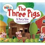 Our World 2 Reader 4 The Three Pigs a Fairy Tale