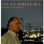 Paulo Lacerda - Sou da Madrugada