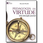 Pedagogia da Virtude - uma Educação Possível