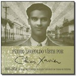 Pedro Leopoldo Vista por Chico Xavier
