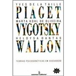 Piaget, Vygotski, Wallon