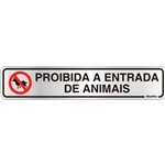 Placa de Poliestireno Auto-Adesiva 5x25cm Proibido a Entrada de Animais - 200 BO - SINALIZE