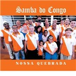 Samba do Congo - Nossa Quebrada