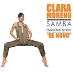Cd Clara Moreno Samba Esquema Novo de Novo