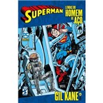 Superman - Lendas do Homem de Aço - Gil Kane - Vol.01