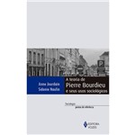 Teoria de Pierre Bourdieu e Seus Usos Sociologicos, a