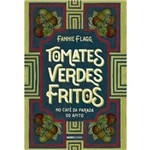 Tomates Verdes Fritos no Café da Parada do Apito - 1ª Ed.