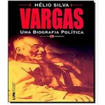 Vargas - uma Biografia Politica